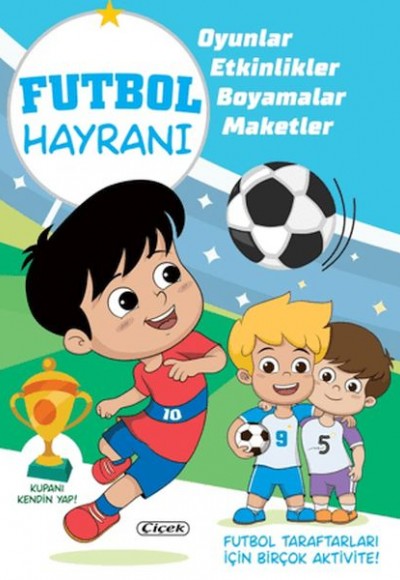 Futbol Hayranı - Kupanı Kendin Yap Futbol Hayranı - Kupanı Kendin Yap