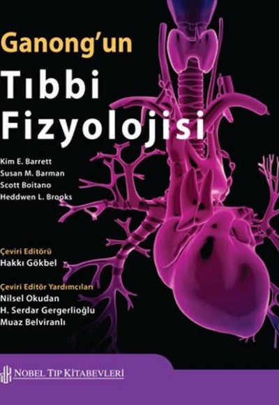 Ganong'un Tıbbi Fizyolojisi Ganong'un Tıbbi Fizyolojisi