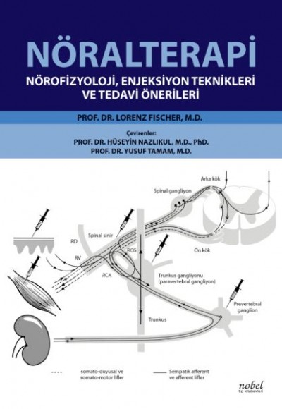 Nöralterapi - Nörofizyoloji, Enjeksiyon Teknikleri ve Tedavi Önerileri Nöralterapi - Nörofizyoloji, Enjeksiyon Teknikleri ve Tedavi Önerileri