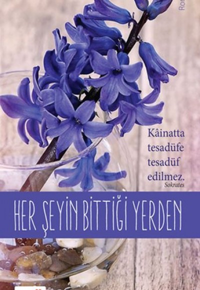 Her Şeyin Bittiği Yerden Her Şeyin Bittiği Yerden