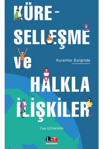 Küreselleşme ve Halkla İlişkiler Küreselleşme ve Halkla İlişkiler