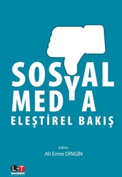 Sosyal Medya - Eleştirel Bakış Sosyal Medya - Eleştirel Bakış