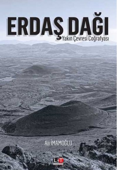 Erdaş Dağı Yakın Çevresi Coğrafyası Erdaş Dağı Yakın Çevresi Coğrafyası