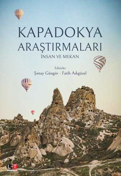 Kapadokya Araştırmaları İnsan ve Mekan Kapadokya Araştırmaları İnsan ve Mekan