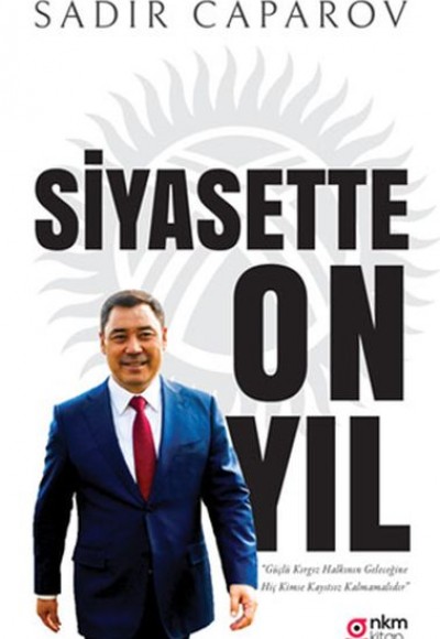 Siyasette On Yıl Siyasette On Yıl