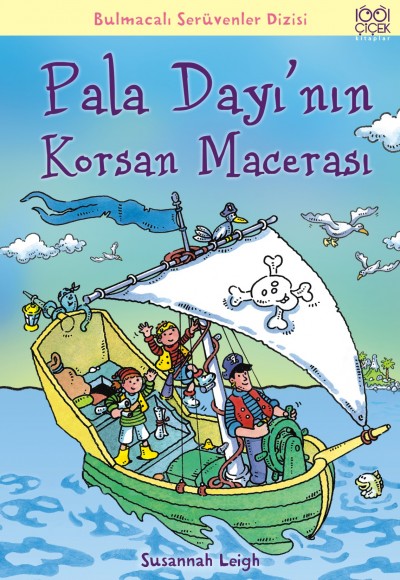 Pala Dayı'nın Korsan Macerası / Bulmacalı Serüvenler Dizisi Pala Dayı'nın Korsan Macerası / Bulmacalı Serüvenler Dizisi