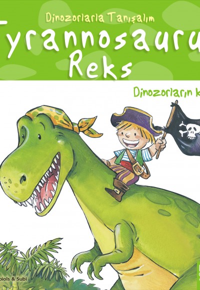 Dinozorlarla Tanışalım -Tyrannosaurus Reks - Dinozorların Kralı Dinozorlarla Tanışalım -Tyrannosaurus Reks - Dinozorların Kralı