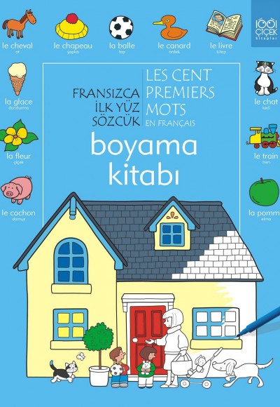 Fransızca İlk Yüz Sözcük Boyama Kitabı Fransızca İlk Yüz Sözcük Boyama Kitabı