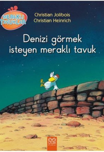 Meraklı Tavuklar - Denizi Görmek İsteyen Meraklı Tavuk Meraklı Tavuklar - Denizi Görmek İsteyen Meraklı Tavuk