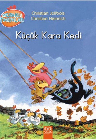 Küçük Kara Kedi / Meraklı Tavuklar Küçük Kara Kedi / Meraklı Tavuklar