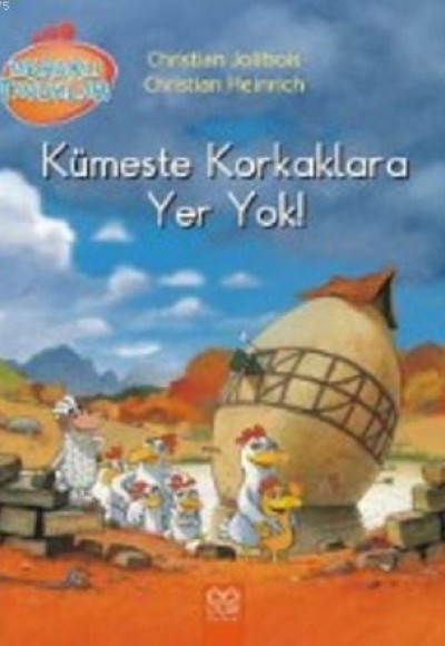 Meraklı Tavuklar - Kümeste Korkaklara Yer Yok! Meraklı Tavuklar - Kümeste Korkaklara Yer Yok!