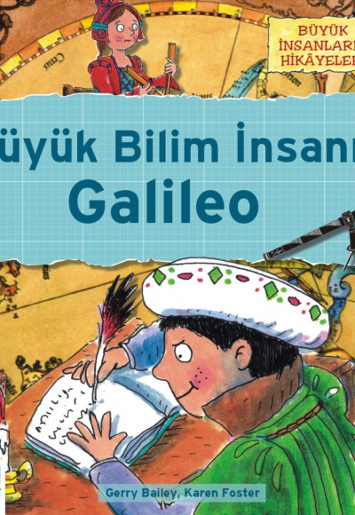 Büyük İnsanların Hikayeleri - Galileonun Teleskobu Büyük İnsanların Hikayeleri - Galileonun Teleskobu