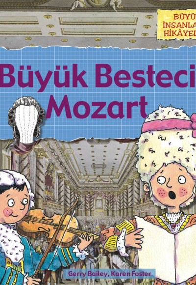 Büyük İnsanların Hikayeleri - Mozartın Peruğu