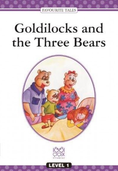 Goldilocks and the Three Bears - Level 1 Goldilocks and the Three Bears - Level 1