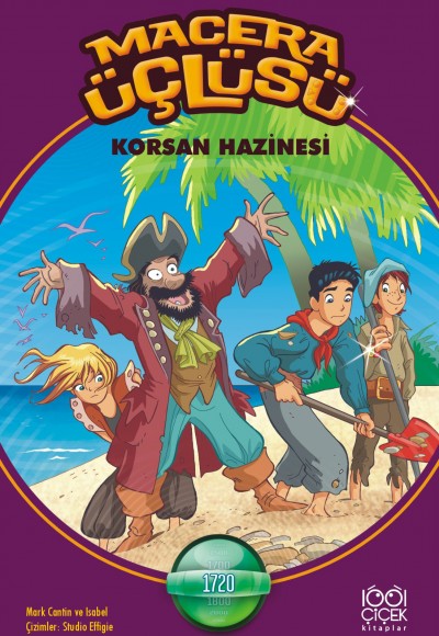 Macera Üçlüsü Korsan Hazinesi Macera Üçlüsü Korsan Hazinesi