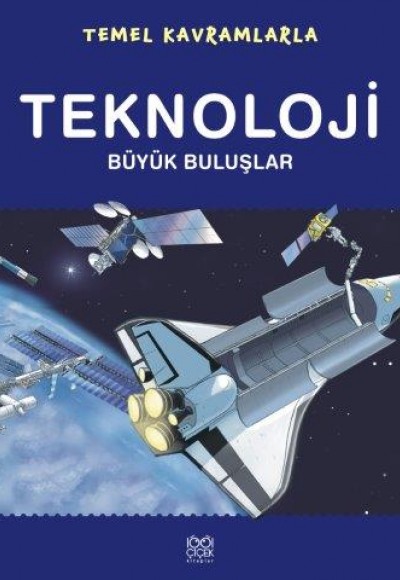 Temel Kavramlarla Teknoloji Büyük Buluşlar Temel Kavramlarla Teknoloji Büyük Buluşlar
