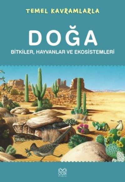Temel Kavramlarla / Doğa Bitkiler, Hayvanlar ve Ekosistemleri Temel Kavramlarla / Doğa Bitkiler, Hayvanlar ve Ekosistemleri