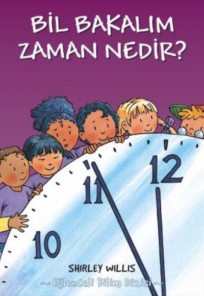 Bil Bakalım Zaman Nedir? Bil Bakalım Zaman Nedir?