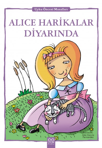 Alice Harikalar Diyarında - Uyku Öncesi Masalları Serisi Alice Harikalar Diyarında - Uyku Öncesi Masalları Serisi