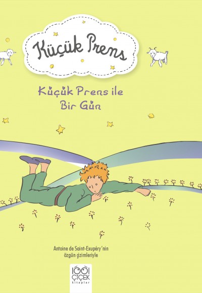 Küçük Prens ile Bir Gün Küçük Prens ile Bir Gün