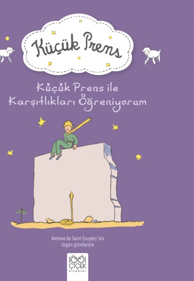 Küçük Prens ile Karşıtlıkları Öğreniyorum Küçük Prens ile Karşıtlıkları Öğreniyorum