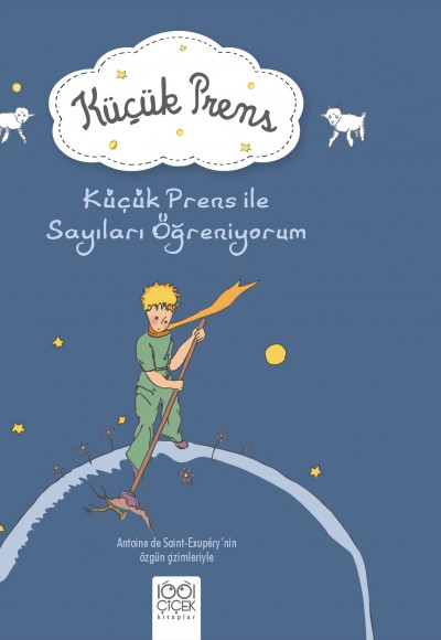 Küçük Prens ile Sayıları Öğreniyorum Küçük Prens ile Sayıları Öğreniyorum