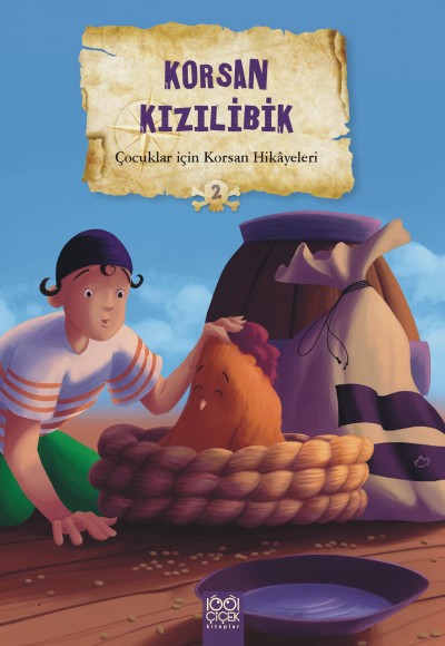 Çocuklar İçin Korsan Hikayeleri 2 - Korsan Kızılibik Çocuklar İçin Korsan Hikayeleri 2 - Korsan Kızılibik