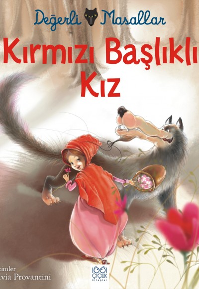 Değerli Masallar - Kırmızı Başlıklı Kız Değerli Masallar - Kırmızı Başlıklı Kız