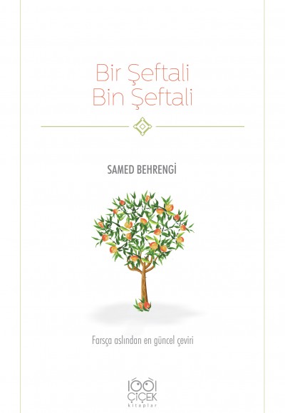 Bir Şeftali Bin Şeftali Bir Şeftali Bin Şeftali