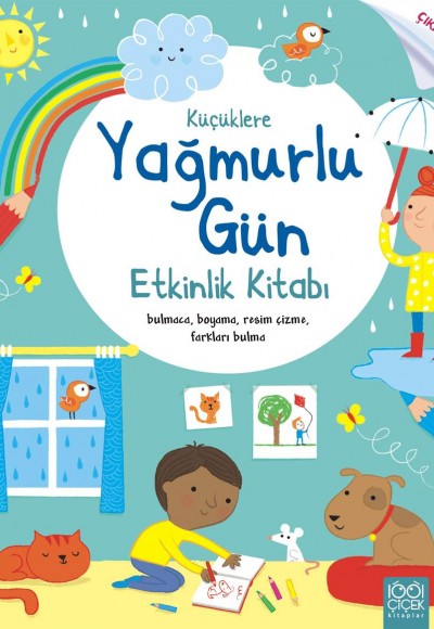 Küçüklere Yağmurlu Etkinlik Kitabı Küçüklere Yağmurlu Etkinlik Kitabı