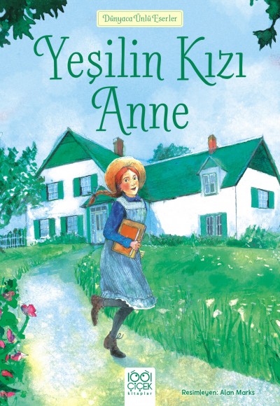 Dünyaca Ünlü Eserler - Yeşilin Kızı Anne Dünyaca Ünlü Eserler - Yeşilin Kızı Anne