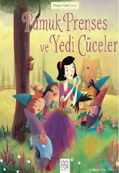Dünyaca Ünlü Eserler - Pamuk Prenses ve Yedi Cüceler Dünyaca Ünlü Eserler - Pamuk Prenses ve Yedi Cüceler