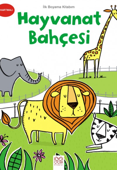 İlk Boyama Kitabım - Hayvanat Bahçesi İlk Boyama Kitabım - Hayvanat Bahçesi