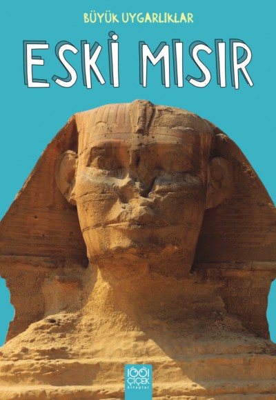 Eski Mısır Büyük Uygarlıklar Eski Mısır Büyük Uygarlıklar