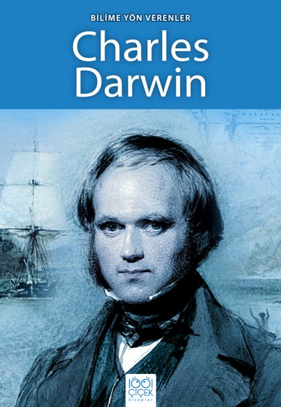 Bilime Yön Verenler - Charles Darwin Bilime Yön Verenler - Charles Darwin