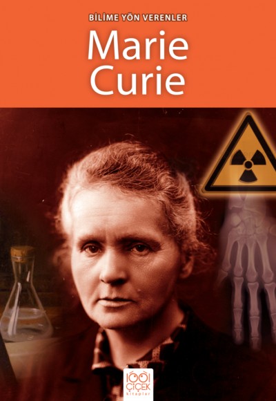 Bilime Yön Verenler - Marie Curie Bilime Yön Verenler - Marie Curie