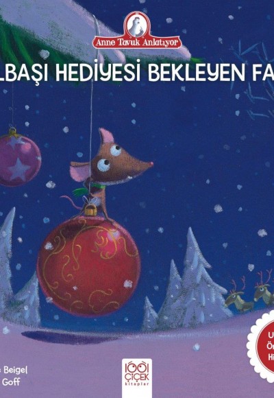 Anne Tavuk Anlatıyor - Hediyesini İsteyen Fare Anne Tavuk Anlatıyor - Hediyesini İsteyen Fare