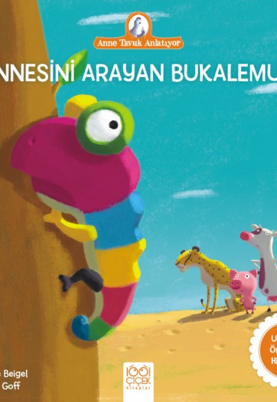 Anne Tavuk Anlatıyor - Annesini Arayan Bukalemun Anne Tavuk Anlatıyor - Annesini Arayan Bukalemun