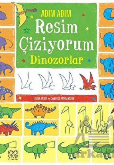 Adım Adım Resim Çiziyorum Dinozorlar Adım Adım Resim Çiziyorum Dinozorlar