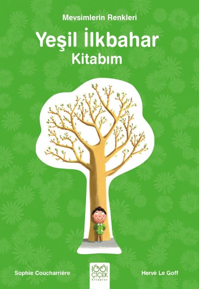 Mevsimlerin Renkleri - Yeşil İlkbahar Kitabım Mevsimlerin Renkleri - Yeşil İlkbahar Kitabım