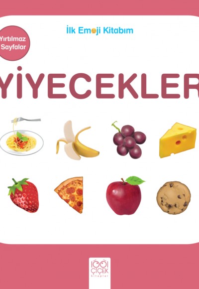 İlk Emoji Kitabım - Yiyecekler İlk Emoji Kitabım - Yiyecekler