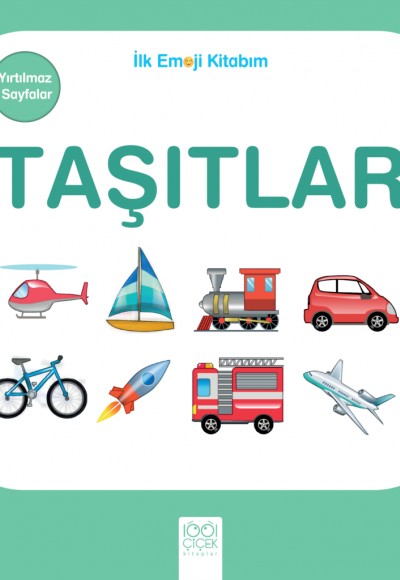 İlk Emoji Kitabım - Taşıtlar İlk Emoji Kitabım - Taşıtlar