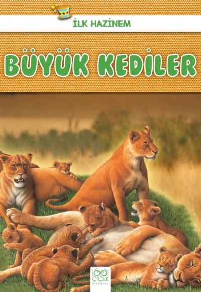 İlk Hazinem - Büyük Kediler İlk Hazinem - Büyük Kediler