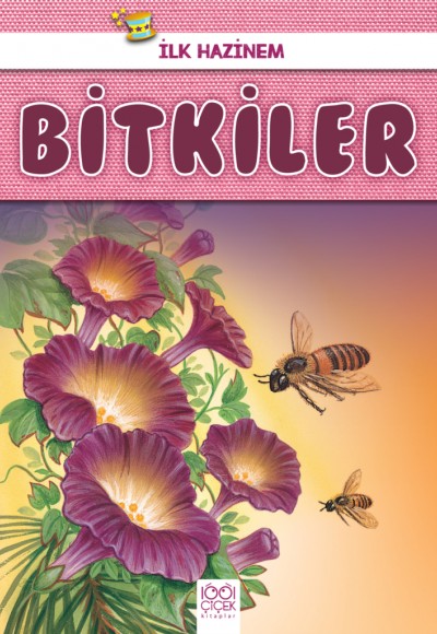 İlk Hazinem - Bitkiler İlk Hazinem - Bitkiler