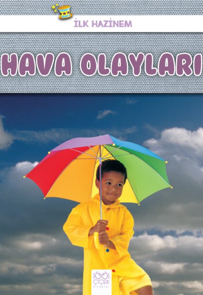 İlk Hazinem - Hava Olayları İlk Hazinem - Hava Olayları