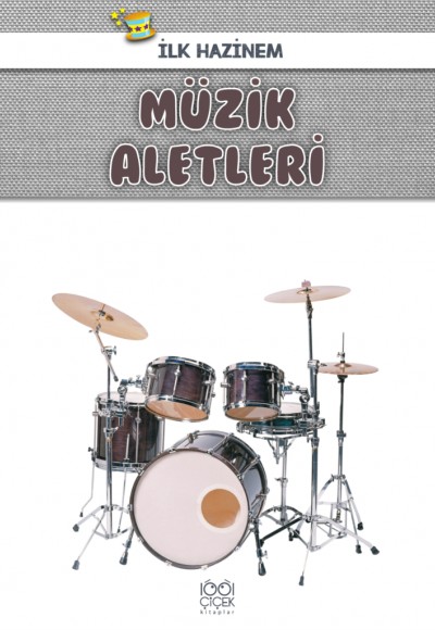 İlk Hazinem - Müzik Aletleri İlk Hazinem - Müzik Aletleri