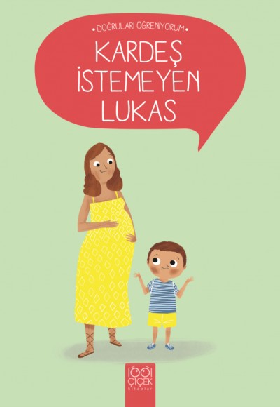 Doğruları Öğreniyorum - Kardeş İstemeyen Lukas Doğruları Öğreniyorum - Kardeş İstemeyen Lukas