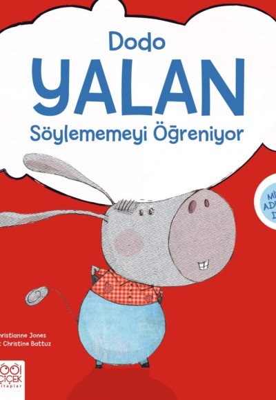 Dodo Yalan Söylememeyi Öğreniyor Dodo Yalan Söylememeyi Öğreniyor