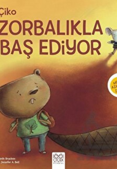 Çiko Zorbalıklarla Baş Ediyor Çiko Zorbalıklarla Baş Ediyor