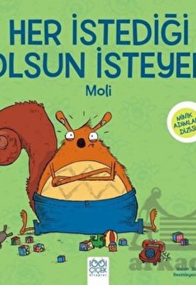 Her İstediği Olsun İsteyen Moli Her İstediği Olsun İsteyen Moli